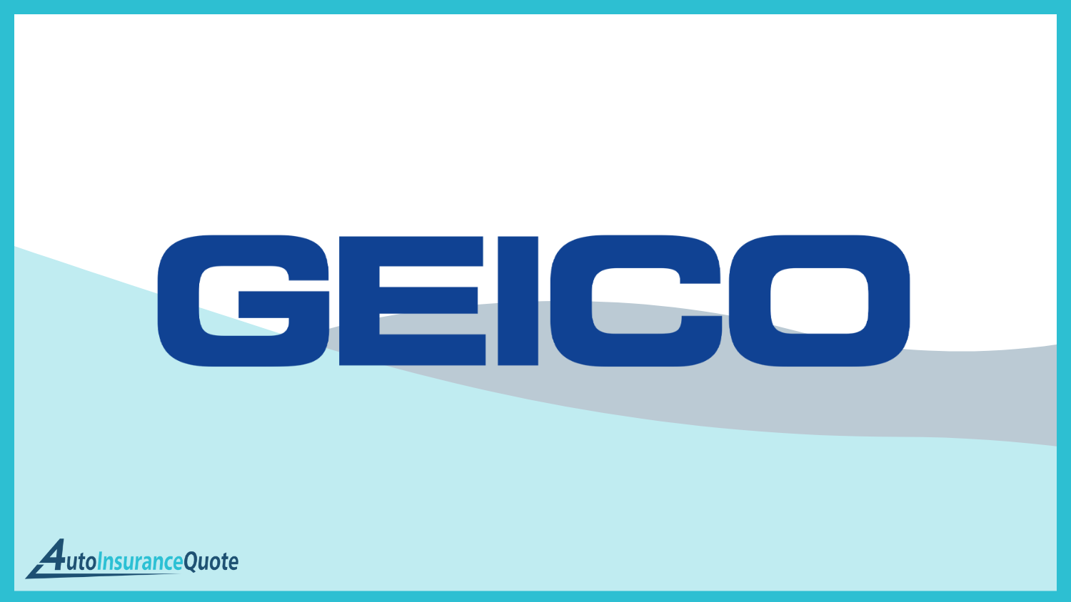 Geico: Cheap Auto Insurance for Teenagers