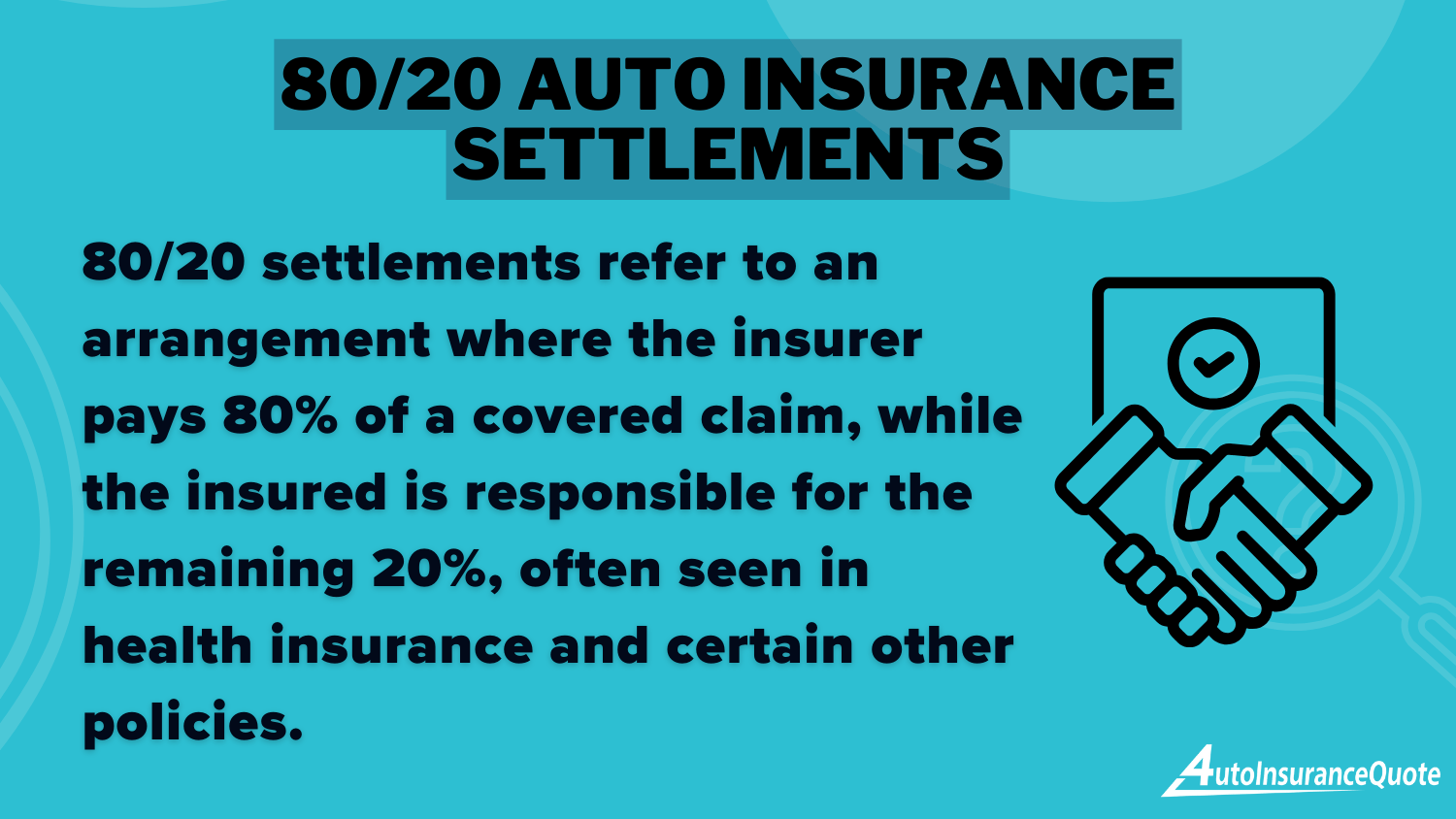 80/20 Auto Insurance Settlements